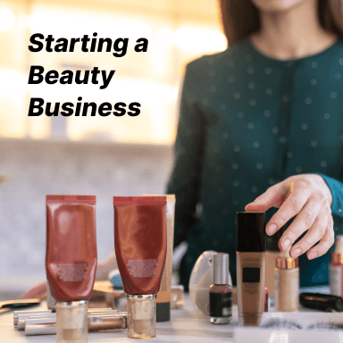 How to Start a Beauty Products Business