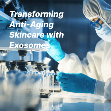 Transforming Anti-aging Skincare with Exosomes