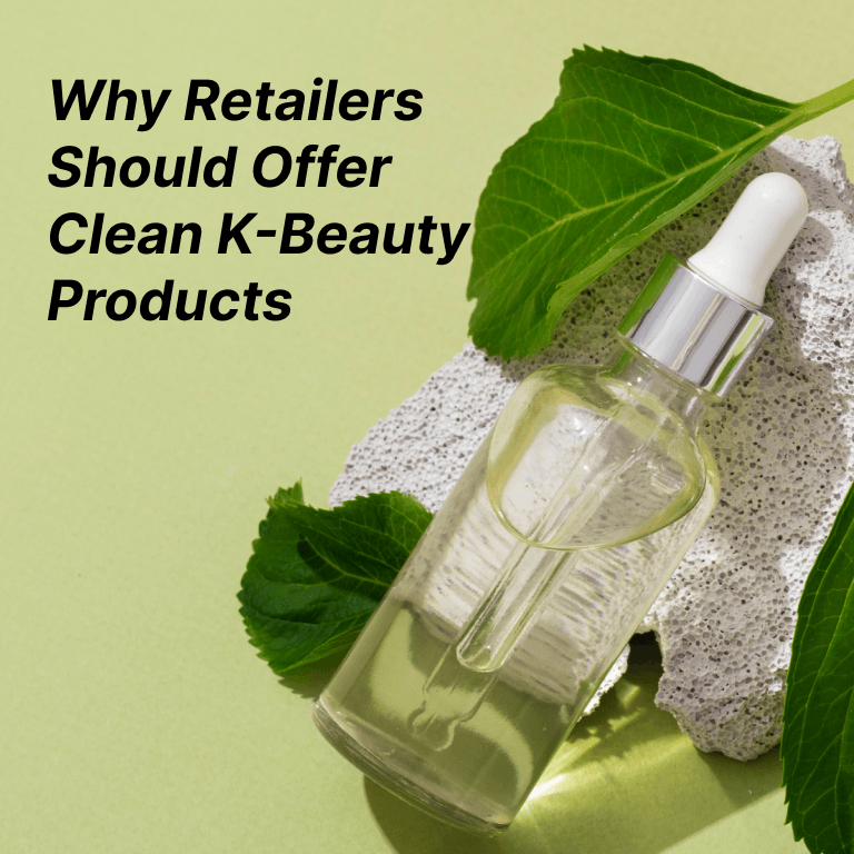 The Power of Clean Beauty: Why Retailers Should Offer Clean K-Beauty Products